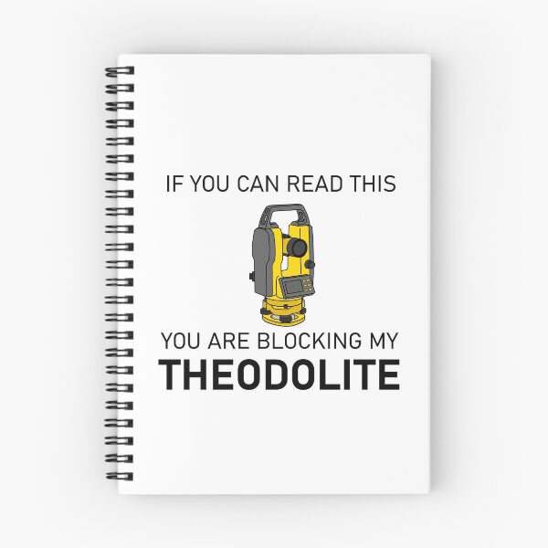 Item preview, Theodolite- "If You Can Read This, You Are Blocking My Theodolite" designed and sold by nklange240.