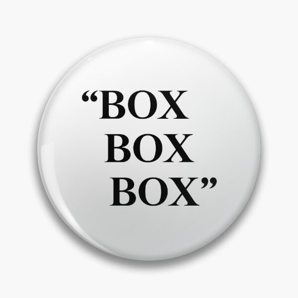 Artikelvorschau, "Box Box Box" Formel 1 Zitat entworfen und verkauft von GayanthiPerera.