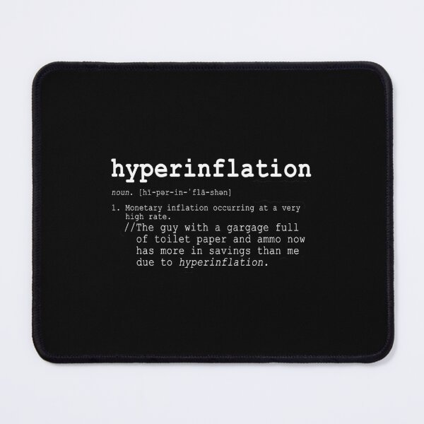 Item preview, Hyperinflation Funny Economics Joke Design For Hyper Inflation  designed and sold by Jason Gilbert.