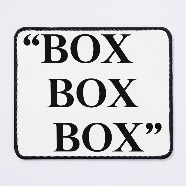 Item preview, "Box Box Box" Formula 1 Quote designed and sold by GayanthiPerera.