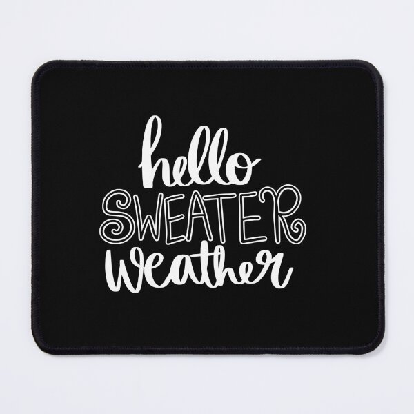 Item preview, Hello Sweater Weather 2 designed and sold by AshleysBazaar.