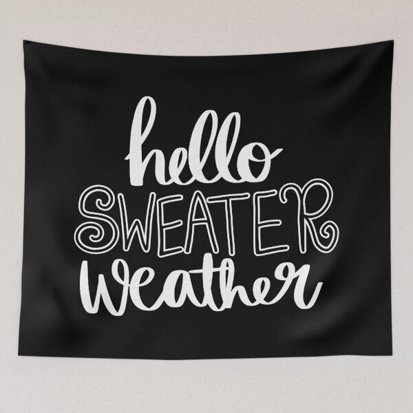 Item preview, Hello Sweater Weather 2 designed and sold by AshleysBazaar.