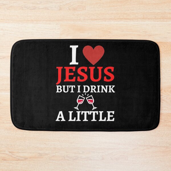 Item preview, I Love Jesus But I Drink A Little designed and sold by NxtLvlDsgns.
