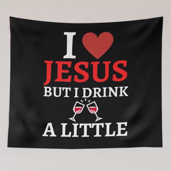 Item preview, I Love Jesus But I Drink A Little designed and sold by NxtLvlDsgns.