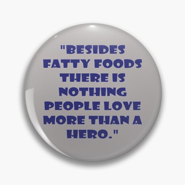 Item preview, Besides fatty foods there is nothing people love more than a hero_amp_quot_ - Cat Grant Cl designed and sold by MoopMerch.