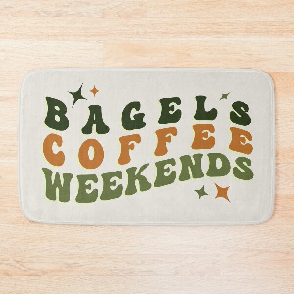 Item preview, Bagels Coffee Weekends designed and sold by Kathleen Creative.