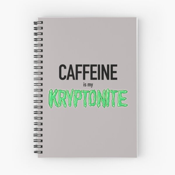 Item preview, Caffeine is my Kryptonite   designed and sold by MoopMerch.