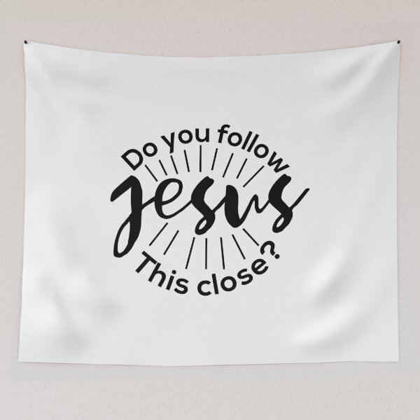 Item preview, Do you follow jesus this closely? - christian quotes about life designed and sold by Raminovitch.