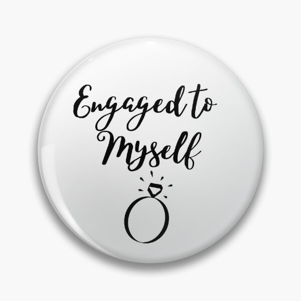 Item preview, Engaged to Myself designed and sold by Eveen.