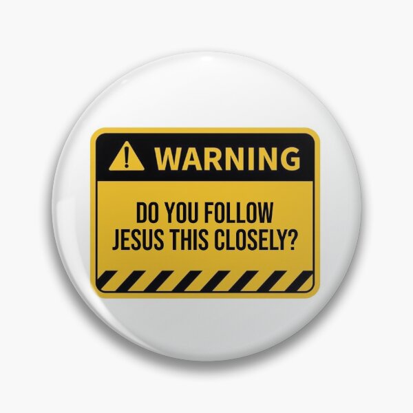 Item preview, Do you follow jesus this closely?  designed and sold by Raminovitch.