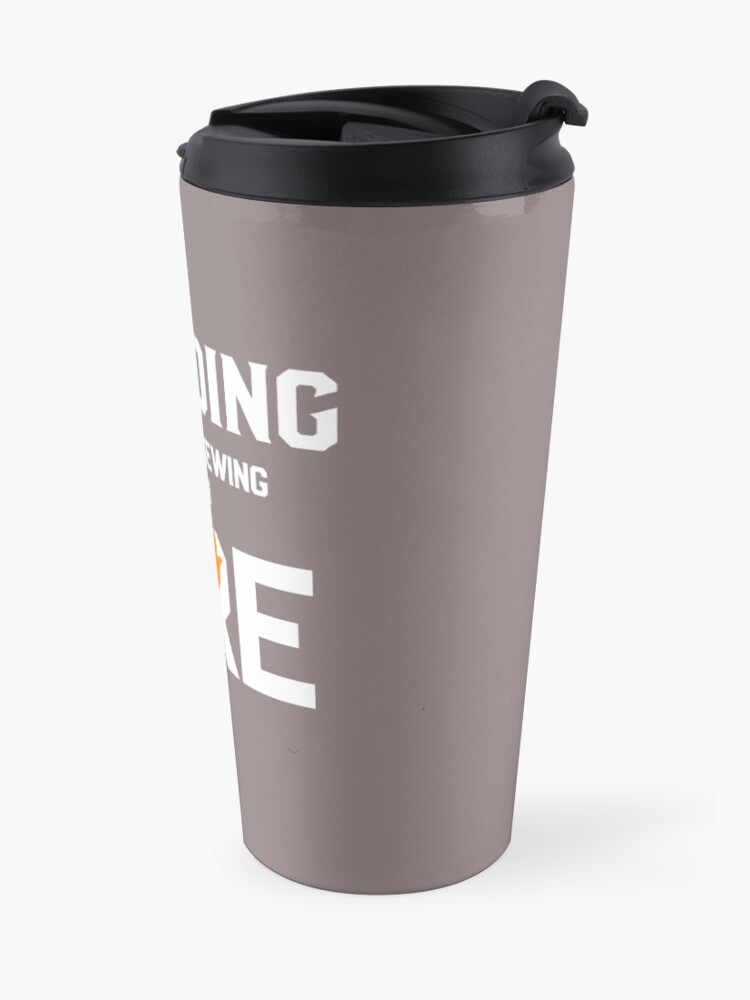 Alternate view of Welding Like Sewing With Fire Funny Welder's Gift T-Shirt Travel Mug