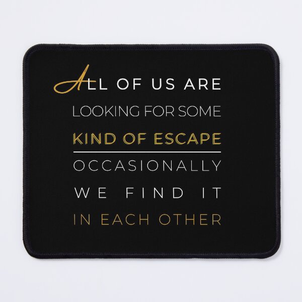 Item preview, Looking For An Escape | Love | Couples | Black | Positive | Gifts for Friends | Signed | Trending | Smile | 2020 designed and sold by itsokaybyme.