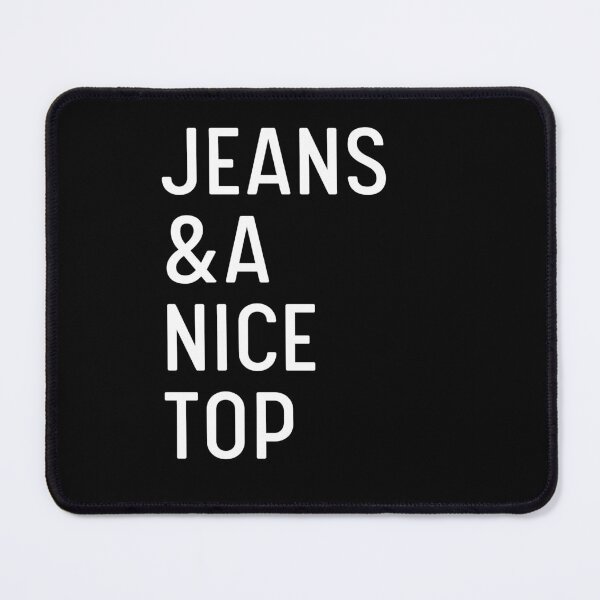 Item preview, Jeans and a Nice Top | Fashion | Outfit | OOTD | Typography designed and sold by itsokaybyme.