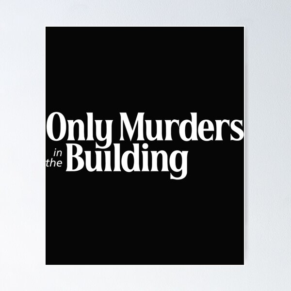 Affiche Only Murders In The Building - 30x40 Cm, Papier Brillant 200 G/m², Livrée Roulée, Décoration Ciné