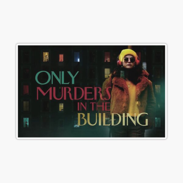 Only Murders In The Building Premium  Sticker for Sale by JTSgiftsCo