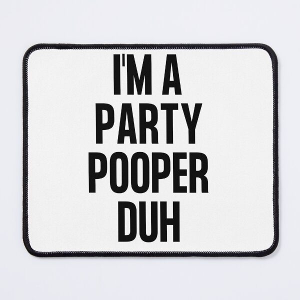Item preview, I'm a Party Pooper Duh - Easy Funny Poop Halloween Costume designed and sold by Sutra-Lotus-Co.