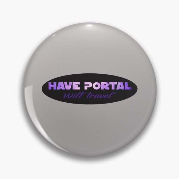 Item preview, Have Portal, Will Travel    designed and sold by MoopMerch.