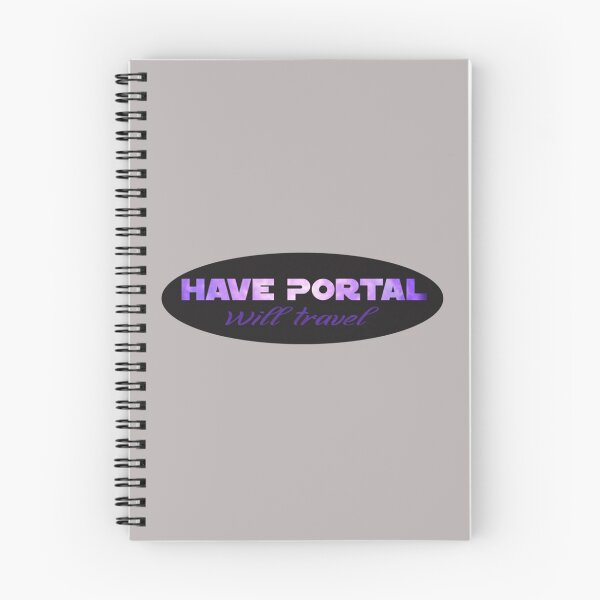 Item preview, Have Portal, Will Travel    designed and sold by MoopMerch.
