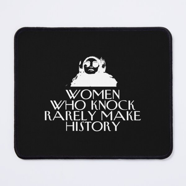 Item preview, the women who knock is rarely make history   designed and sold by JTSgiftsCo.