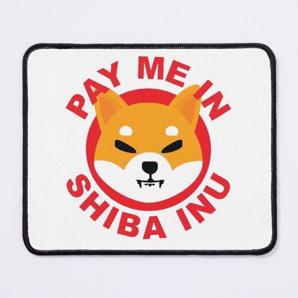 Item preview, Pay Me In Shiba Inu designed and sold by johnta17.