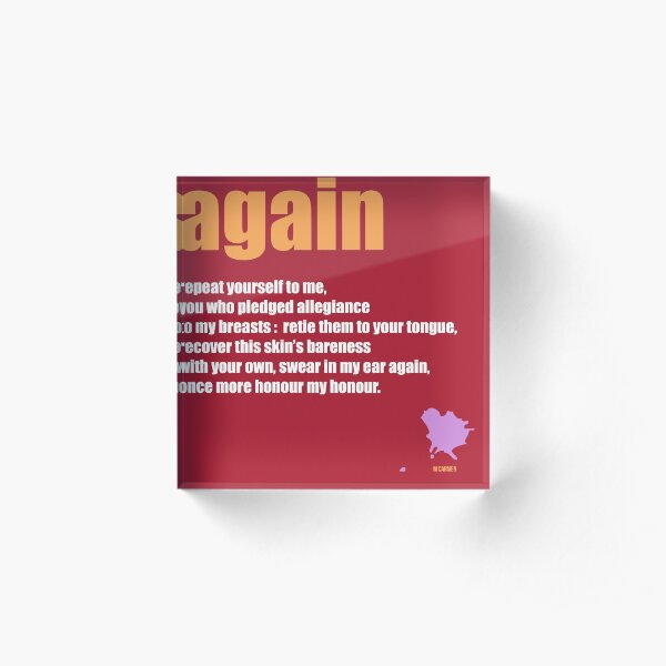 again Acrylic Block