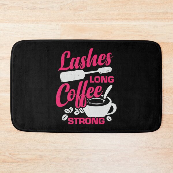 Item preview, Lashes Long Coffee Strong Makeup Artist Gift designed and sold by Marcid95.