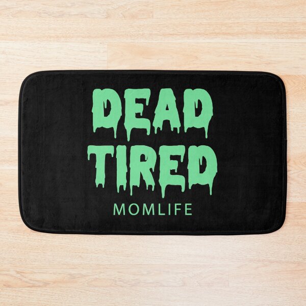 Item preview, Dead Tired designed and sold by kjanedesigns.