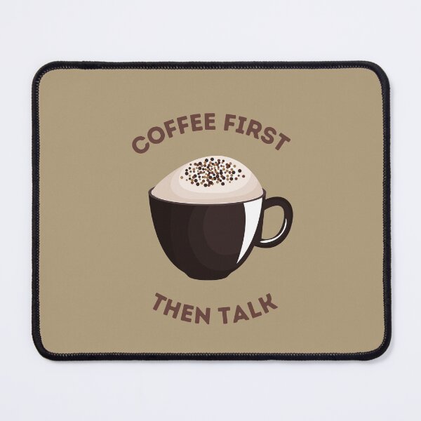 Item preview, Coffee First Then Talk designed and sold by ArtCity Designs.