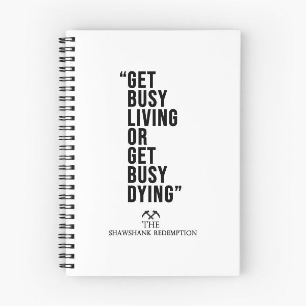 Item preview, Get Busy Living or Get Busy Dying designed and sold by Raminovitch.