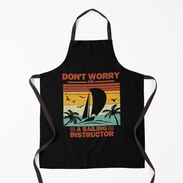 Item preview, Don't Worry I'm A Sailing Instructor Funny Sailing  designed and sold by usaworld.