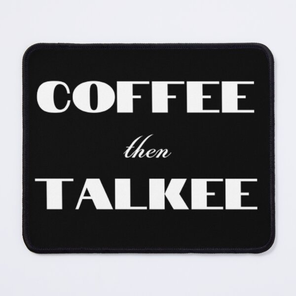 Item preview, Coffee then Talkee designed and sold by girlschance.