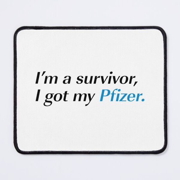 Item preview, I'm a Survivor, I Got My Pfizer designed and sold by Adam Gonta.