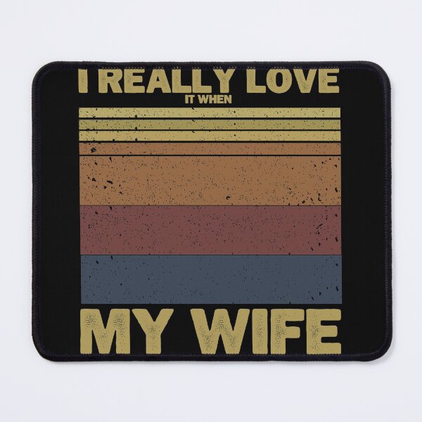 Item preview, I Really Love It When My Wife Let's Me Go Sailing Funny Sailing Husband designed and sold by usaworld.