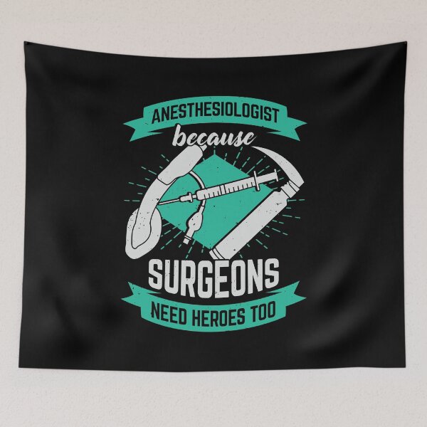Item preview, Anesthesiologist Because Surgeons Need Heroes Too designed and sold by Marcid95.