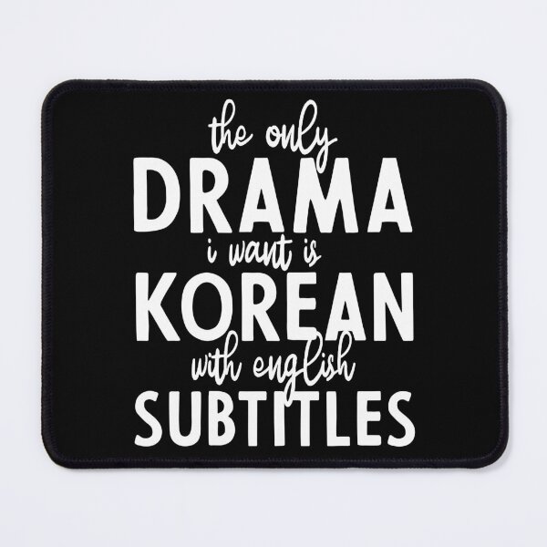 Item preview, The Only Drama I Want Is Korean With English Subtitles - Drama Shirt, Drama Gift, Korean Style, K Drama Lover designed and sold by Unicorny-Design.