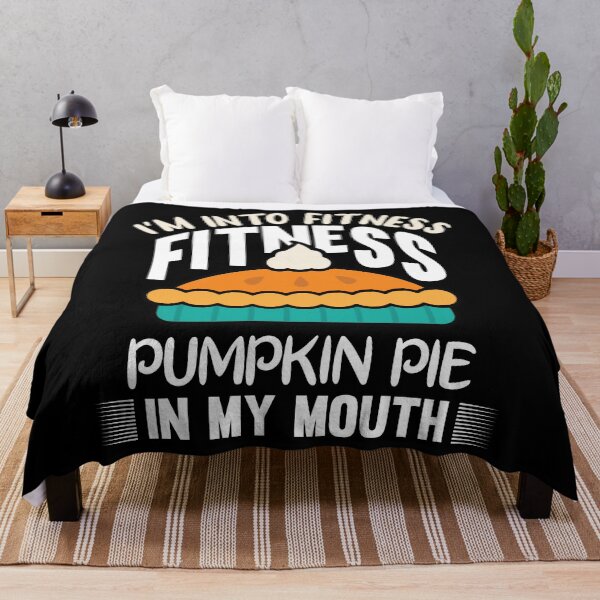 Item preview, Im Into Fitness Fitness Pumpkin Pie In My Mouth designed and sold by AmethystMurad.