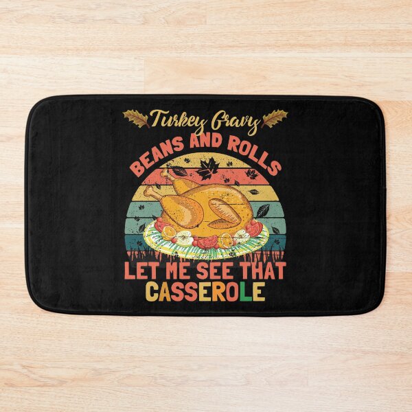 Item preview, Turkey Gravy Beans And Rolls Let Me See That Casserole, vintage funny thanksgiving designed and sold by ecomdesign.