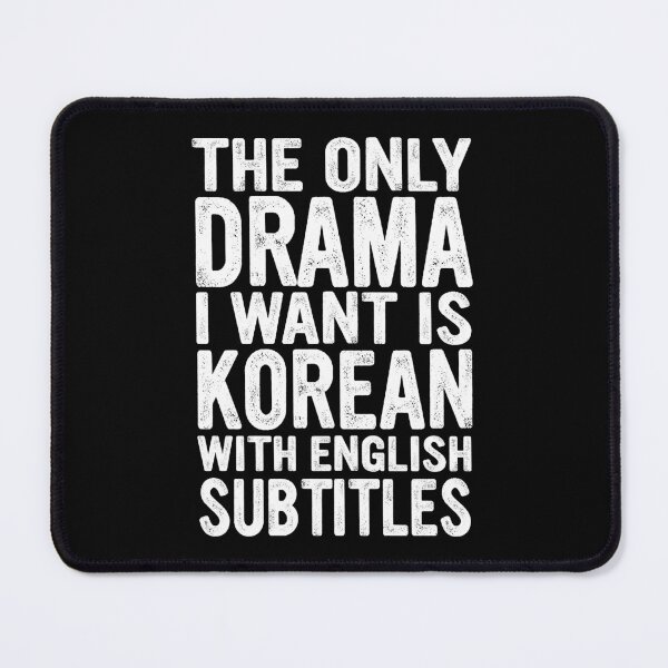 Item preview, The Only Drama I Want Is Korean With English Subtitles - Drama Shirt, Drama Gift, Korean Style, K Drama Lover designed and sold by Unicorny-Design.