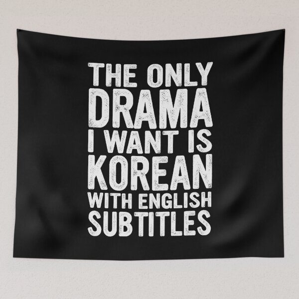Aperçu de l'œuvre Le seul drame que je veux est coréen avec des sous-titres en anglais - T-shirt dramatique, cadeau dramatique, style coréen, amateur de K Drama créée et vendue par Unicorny-Design.