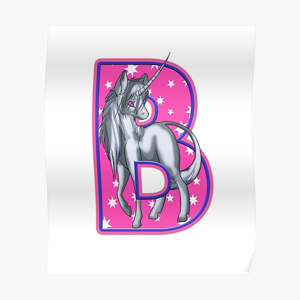 "Unicorn Letter B" Poster For Sale By MoonsmileProd | Redbubble