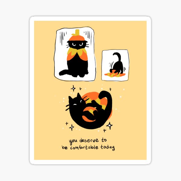 "You Deserve To Be Comfortable" Pumpkin Costume Cat Comic Sticker