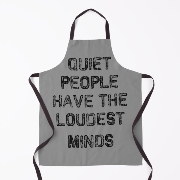 Item preview, Quiet People Have The Loudest Minds designed and sold by SquirrelPants87.