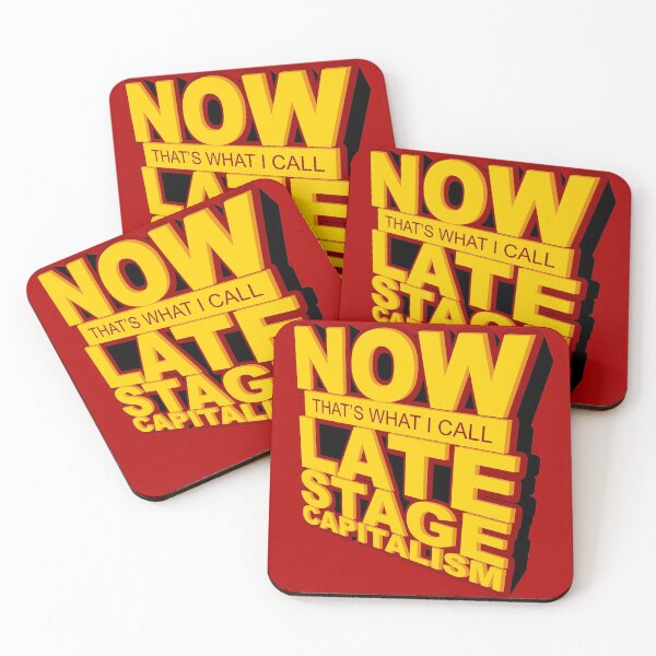 Item preview, Now That's What I Call Late Stage Capitalism designed and sold by Yipptee Shirts.