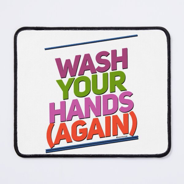 Item preview, Wash Your Hands (Again) designed and sold by weavernap.