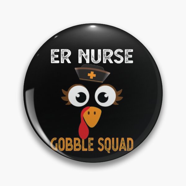 Item preview, Er Nurse Thanksgiving Gobble Squad Emergency designed and sold by GINIART.