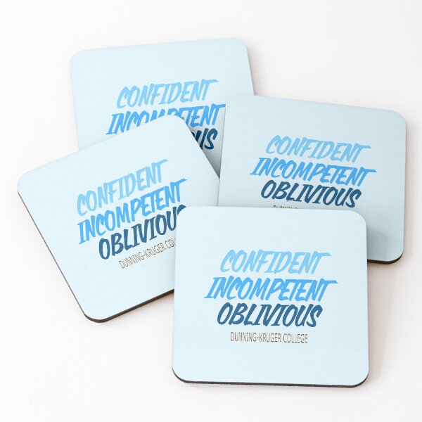Item preview, Funny - Dunning-Kruger College, confident, incompetent, oblivious designed and sold by jdtees.