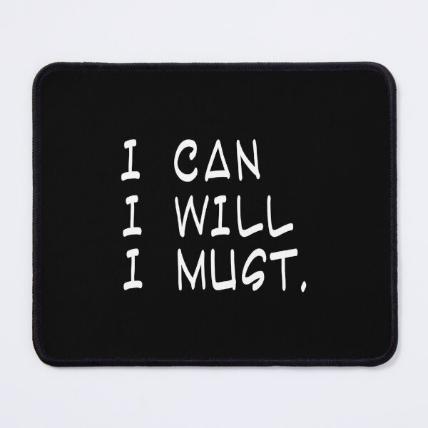 Item preview, I can I will I must - Motivational Quote designed and sold by AsmArt-co.