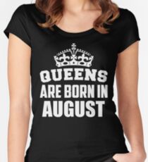 Queens Are Born In August Women's Fitted Scoop T-Shirt
