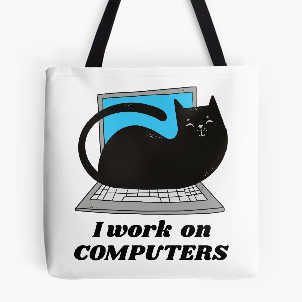 Item preview, I Work On Computers / Cat Lover Funny / Kitty Owner Cute design designed and sold by CreatedByHeidi.