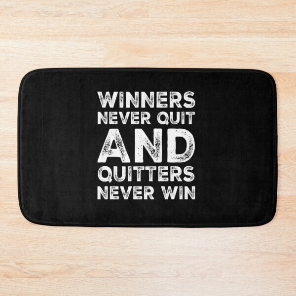 Item preview, Winners Never Quit And Quitters Never Win - Motivational Quote designed and sold by AsmArt-co.